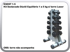 KSDST 1-5 – Kit Sextavado Dúctil Equilíbrio 1 a 5 kg sem torre Laser