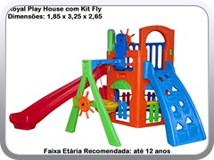 Royal Play House com Kit Fly